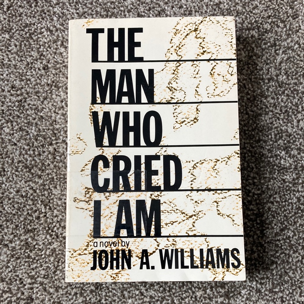 The Man Who Cried I Am By John Williams